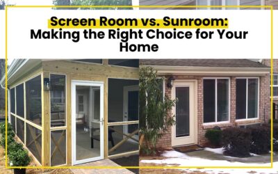 Screen Room vs. Sunroom: Making the Right Choice for Your Home