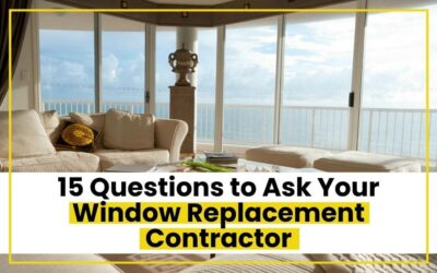 15 Questions to Ask Your Window Replacement Contractor